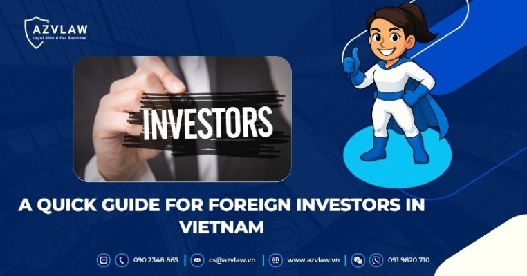 A Quick Guide for Foreign Investors in Vietnam