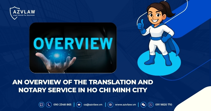 An Overview of the Translation and Notary Service in Ho Chi Minh City
