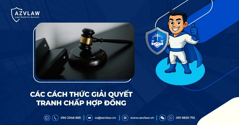 Các cách thức giải quyết tranh chấp hợp đồng