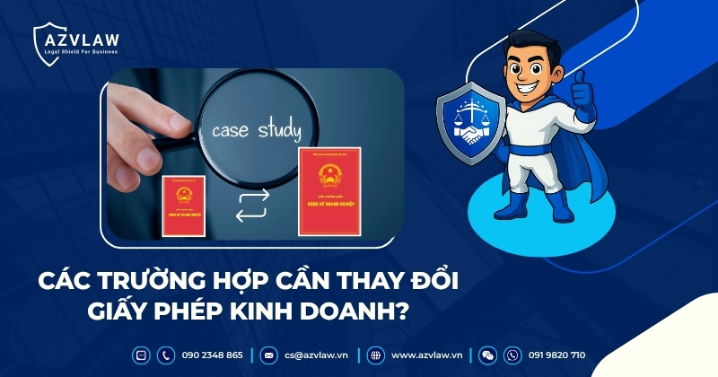 Các trường hợp cần thay đổi giấy phép kinh doanh