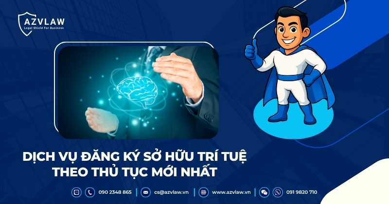 Dịch vụ đăng ký sở hữu trí tuệ theo thủ tục mới nhất