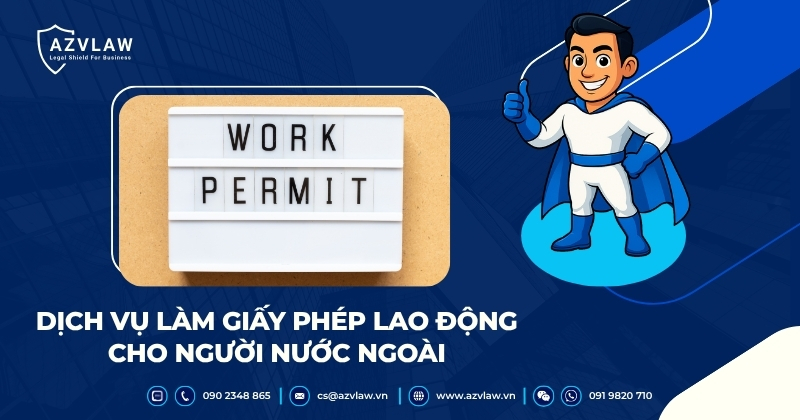Dịch vụ làm giấy phép lao động cho người nước ngoài