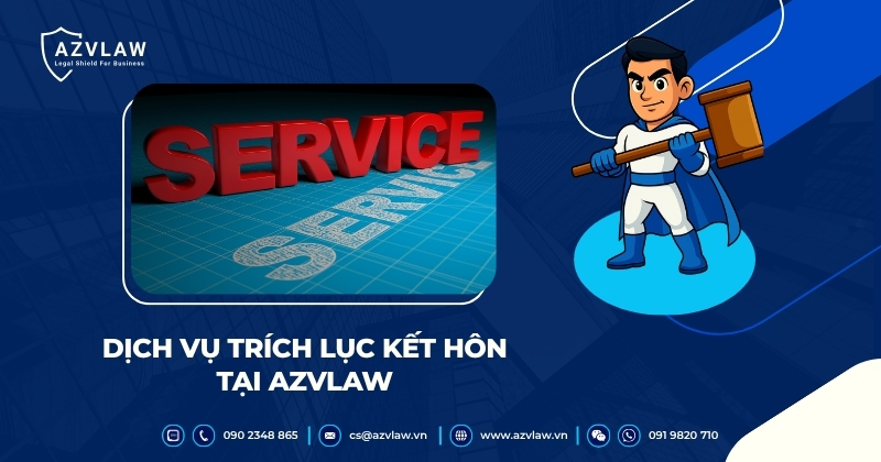 Dịch vụ trích lục kết hôn tại AZVLAW