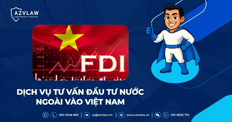 Dịch vụ tư vấn đầu tư nước ngoài vào Việt Nam