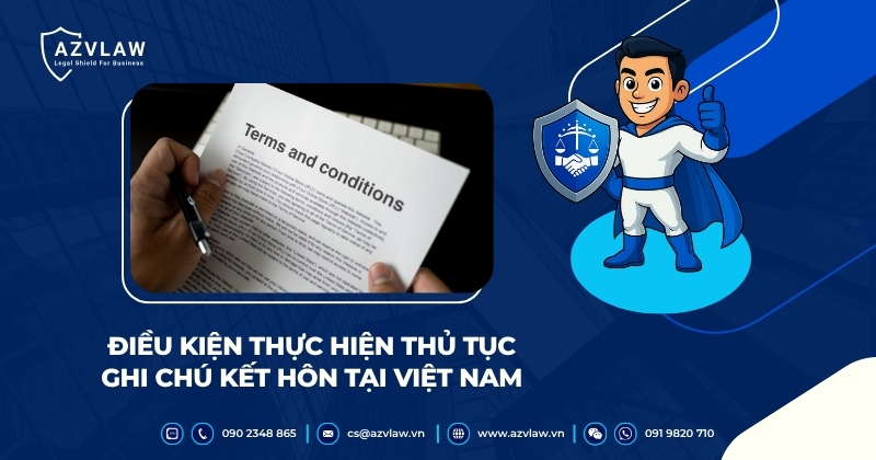 Điều kiện thực hiện thủ tục ghi chú kết hôn tại Việt Nam