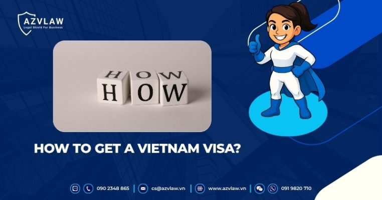 How to Get a Vietnam Visa?