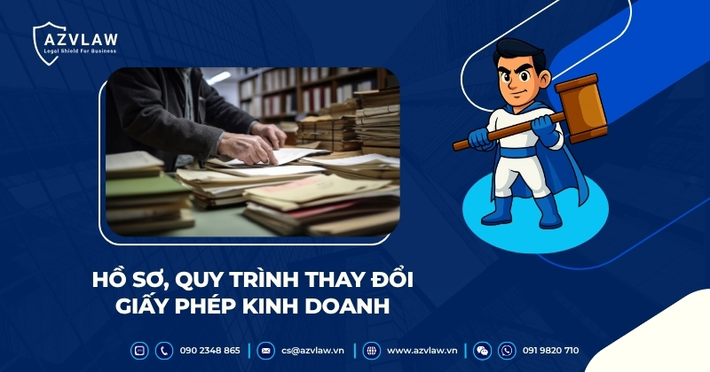 Hồ sơ, quy trình thay đổi giấy phép kinh doanh