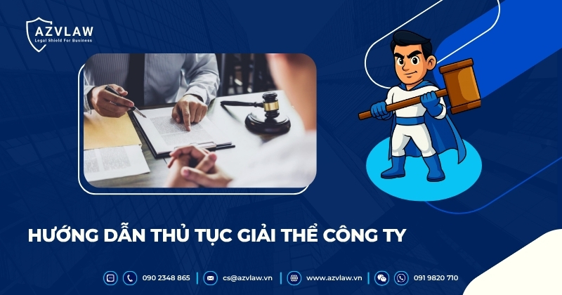 Hướng dẫn thủ tục giải thể công ty