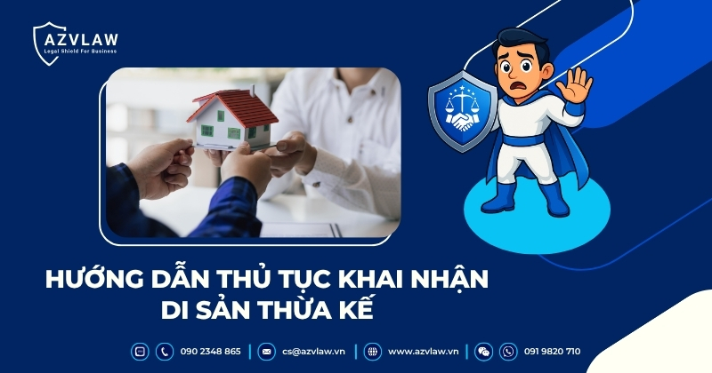 Hướng dẫn thủ tục khai nhận di sản thừa kế