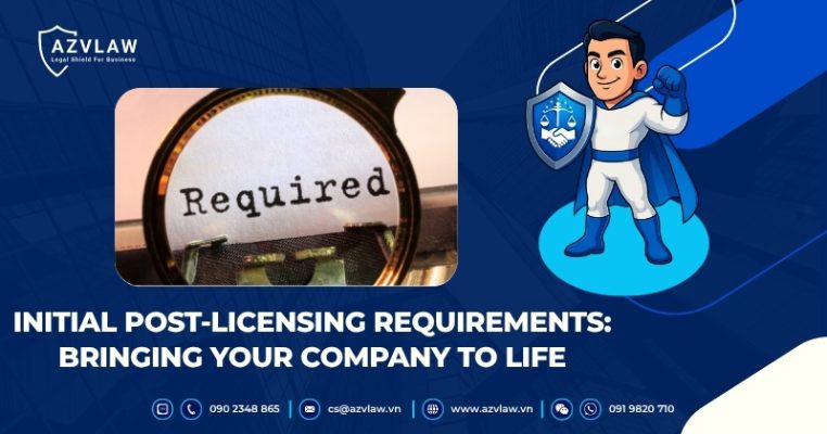 Initial Post-Licensing Requirements: Bringing Your Company to Life