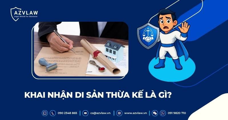 Khai nhận di sản thừa kế là gì?