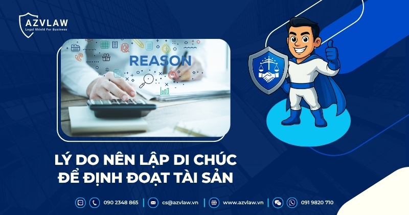 Lý do nên lập di chúc để định đoạt tài sản