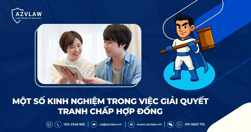 Một số kinh nghiệm trong việc giải quyết tranh chấp hợp đồng