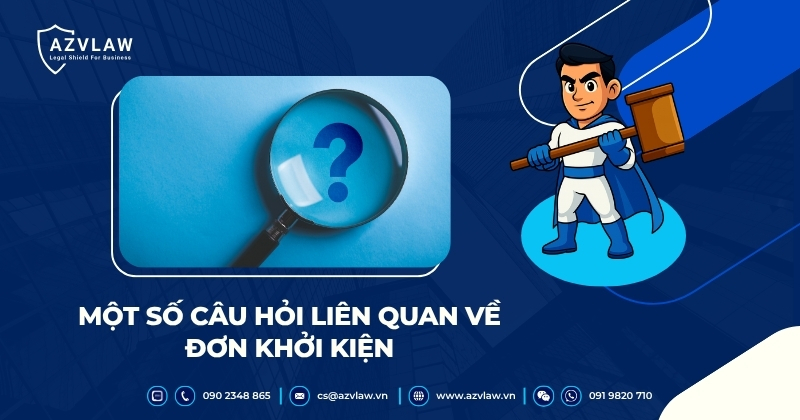Một số câu hỏi liên quan về đơn khởi kiện