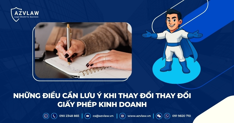 Những điều cần lưu ý khi thay đổi thay đổi giấy phép kinh doanh