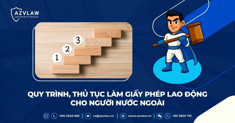Quy trình, thủ tục làm giấy phép lao động cho người nước ngoài