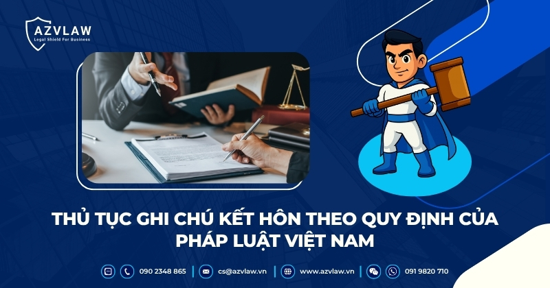 Thủ tục ghi chú kết hôn theo quy định của pháp luật Việt Nam