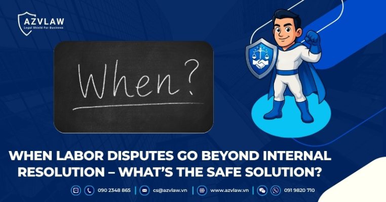 When Labor Disputes Go Beyond Internal Resolution – What's the Safe Solution?