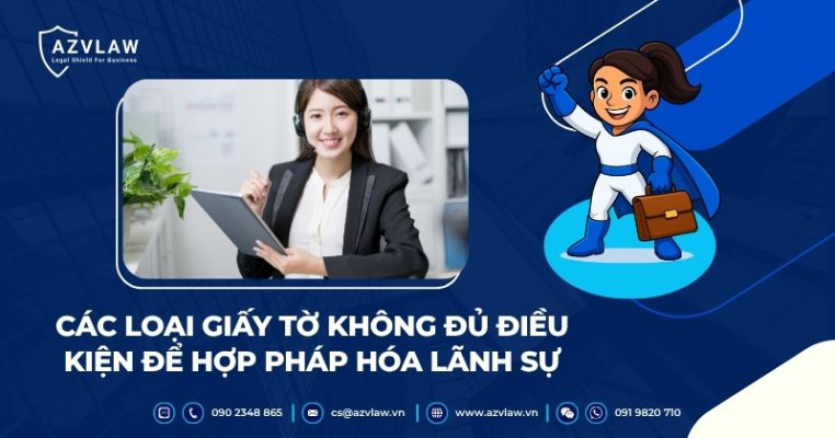 Các loại giấy tờ không đủ điều kiện để hợp pháp hóa lãnh sự