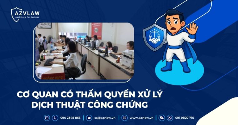 Cơ quan có thẩm quyền xử lý dịch thuật công chứng