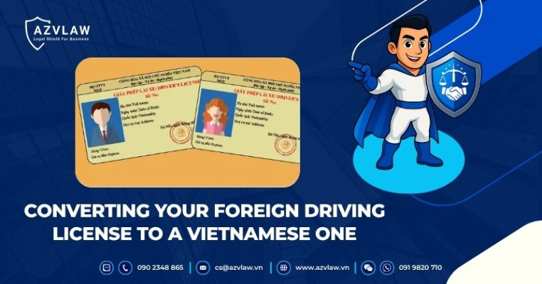 Converting Your Foreign Driving License to a Vietnamese One