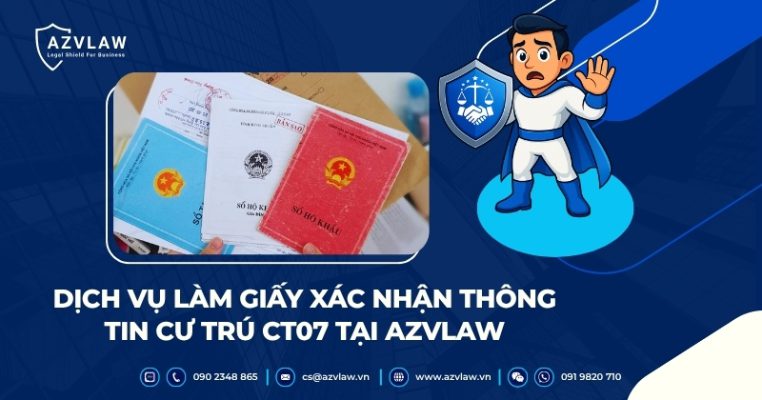 Dịch vụ làm giấy xác nhận thông tin cư trú CT07 tại AZVLAW