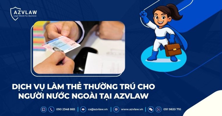 Dịch vụ làm thẻ thường trú cho người nước ngoài tại AZVLAW