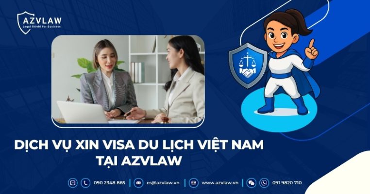 Dịch vụ xin visa du lịch Việt Nam tại AZVLAW