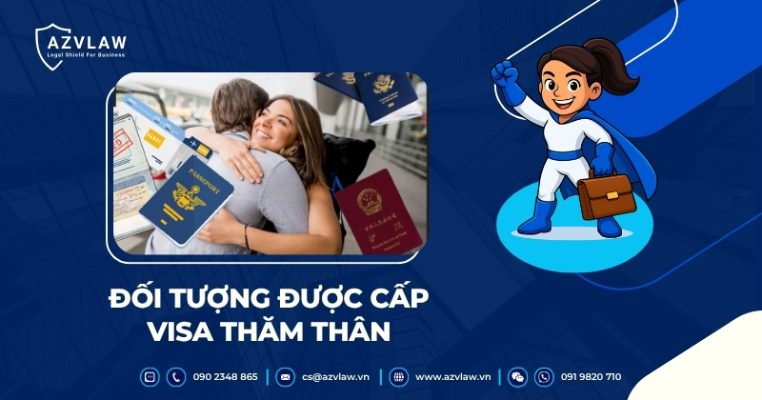 Đối tượng được cấp visa thăm thân