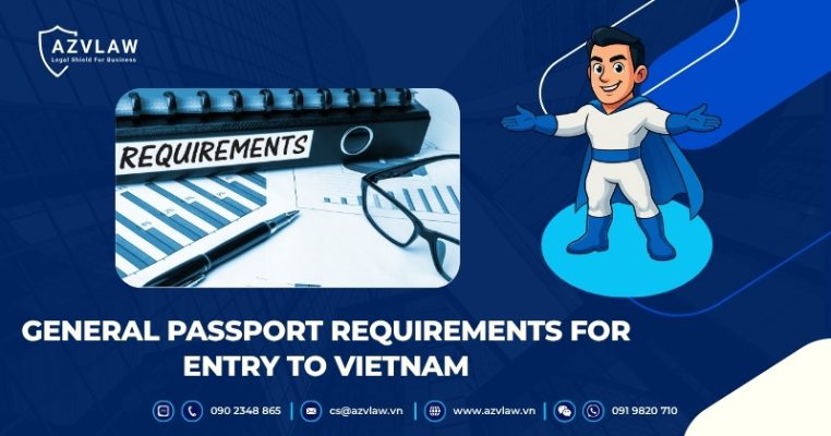 General Passport Requirements for Entry to Vietnam