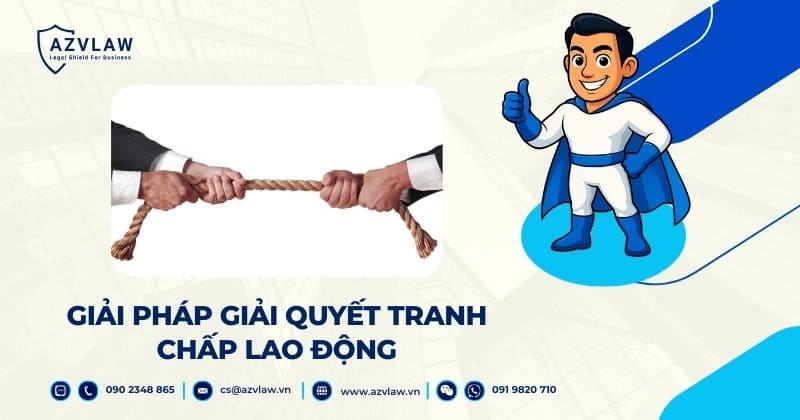 GiảI pháp giải quyết tranh chấp lao động