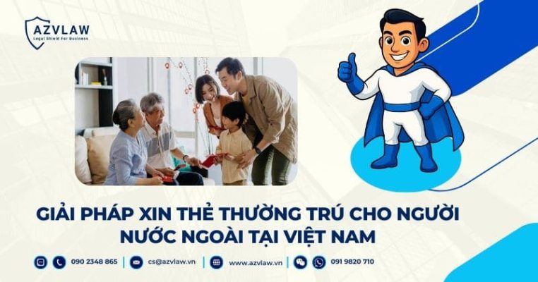 GiảI pháp xin thẻ thường trú cho ngườI nước ngoàI tạI Việt Nam