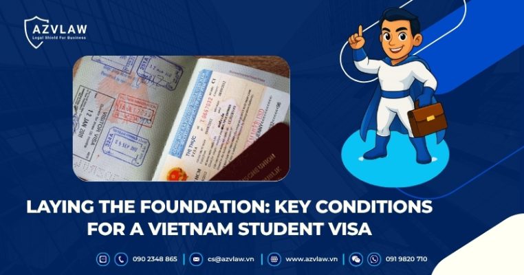 Laying the Foundation: Key Conditions for a Vietnam Student Visa