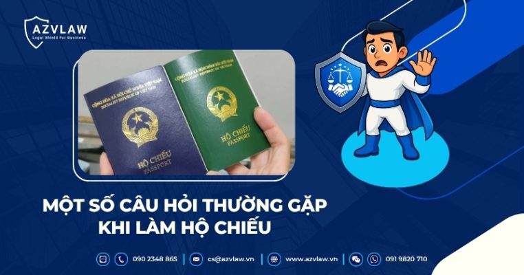 Một số câu hỏi thường gặp khi làm hộ chiếu