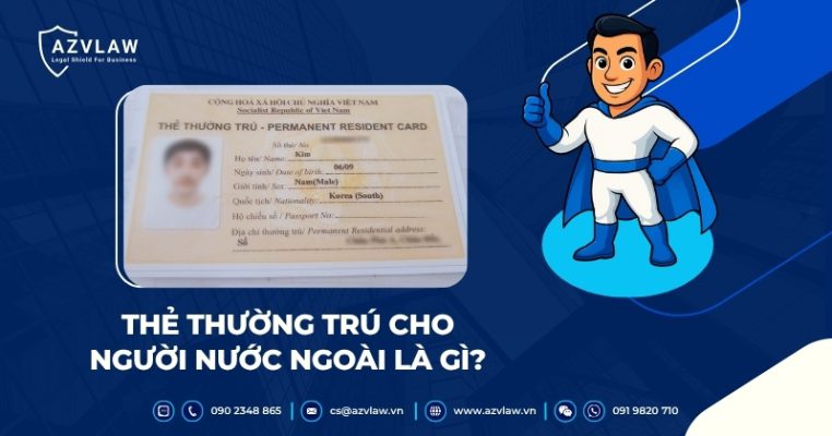 Thẻ thường trú cho người nước ngoài là gì?