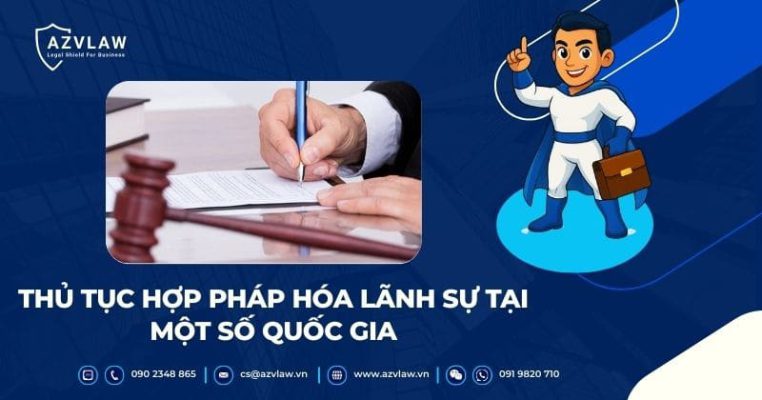 Thủ tục hợp pháp hóa lãnh sự tạI một số quốc gia