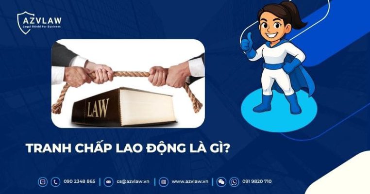 TRANH CHẤP LAO ĐỘNG LÀ GÌ?
