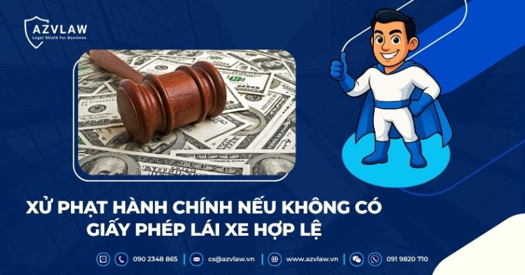 Xử phạt hành chính nếu không có giấy phép lái xe hợp lệ