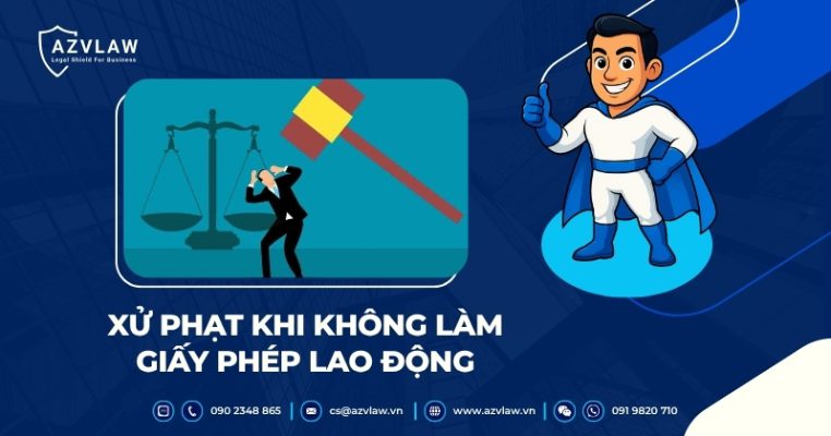 Xử phạt khi không làm giấy phép lao động