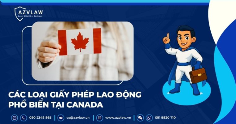 Các loại giấy phép lao động phổ biến tại Canada