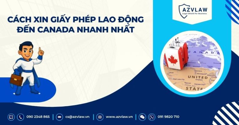 Cách xin giấy phép lao động đến Canada nhanh nhất
