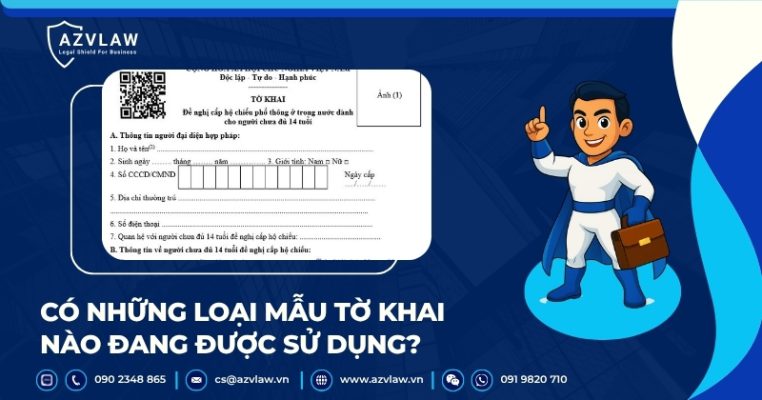 Có những loại mẫu tờ khai nào đang được sử dụng?