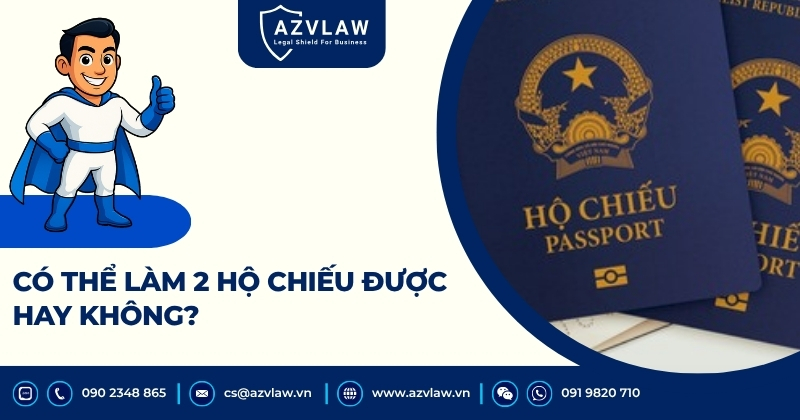 Có thể làm 2 hộ chiếu được hay không?