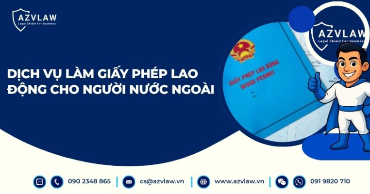 Dịch vụ làm giấy phép lao động cho người nước ngoài