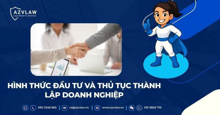 Hình thức đầu tư và thủ tục thành lập doanh nghiệp