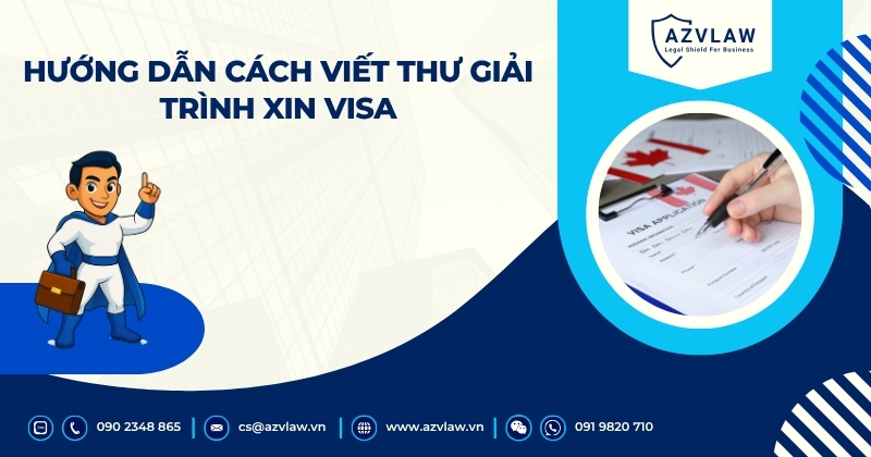 Hướng dẫn cách viết thư giải trình xin visa