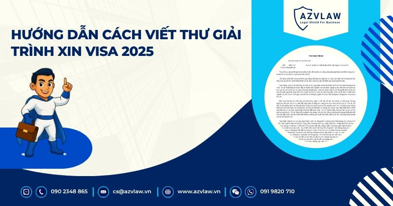 Hướng dẫn cách viết thư giải trình xin visa 2025