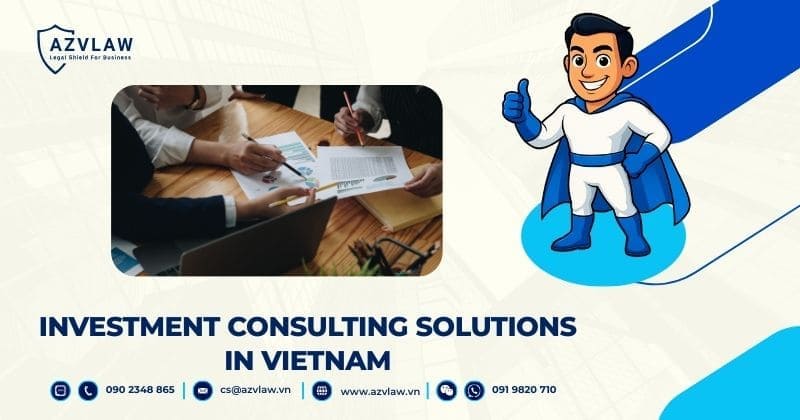 Investment Consulting Solutions in Vietnam