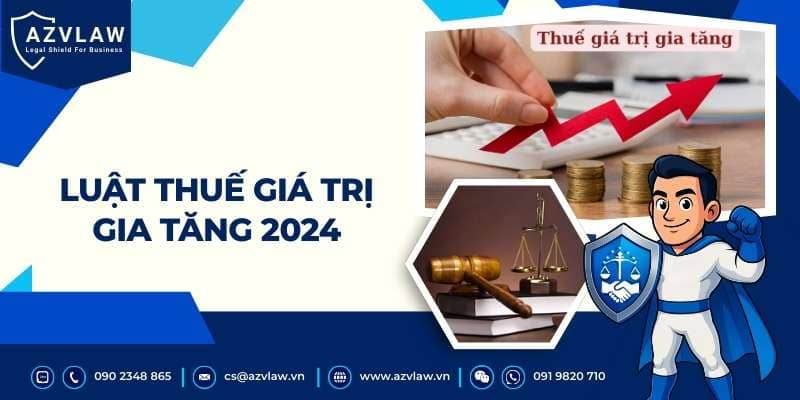 Luật thuế giá trị gia tăng 2024