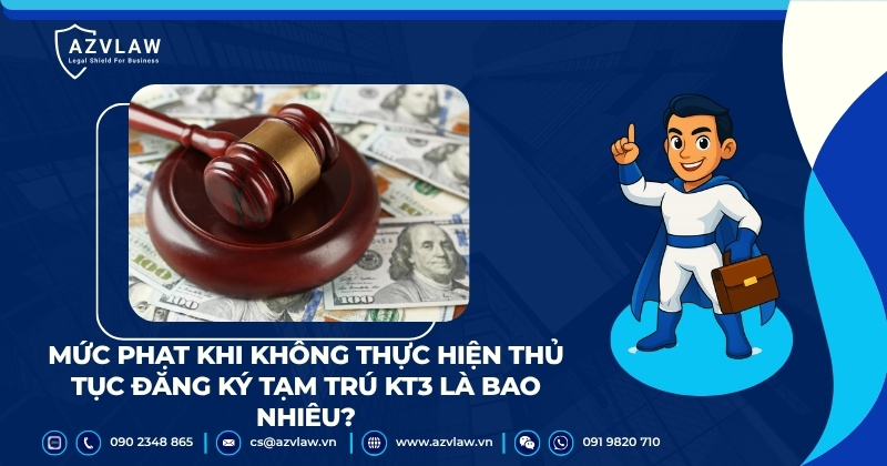 Mức phạt khi không thực hiện thủ tục đăng ký tạm trú KT3 là bao nhiêu?